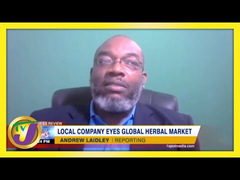 Local Company Eyes Global Herbal Market TVJ Business Day February 21 2021