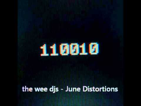 the wee djs - June Distortions