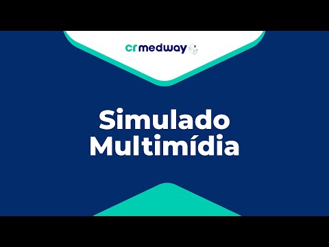 Prova Prática: Simulado MULTIMÍDIA | Residência Médica | CRMedway