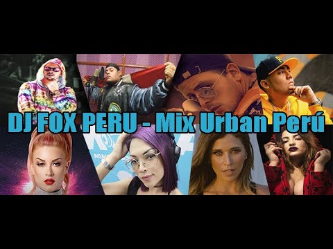 DJ FOX PERU - Mix Urban Perú