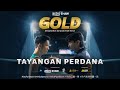 Tayangan Perdana GOLD