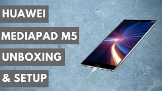 Huawei MediaPad M5 8.4 Tablet Unboxing, Setup and First Impressions