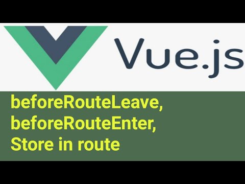 BeforeRouteLeave, BeforeRouteEnter & Store in Routes | #43 | Vuex State Management Vue js 3 in Hindi