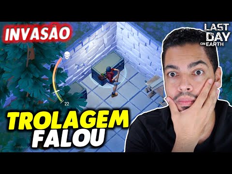 TROLAGEM FALOU NA INVASÃO - Last Day On Earth