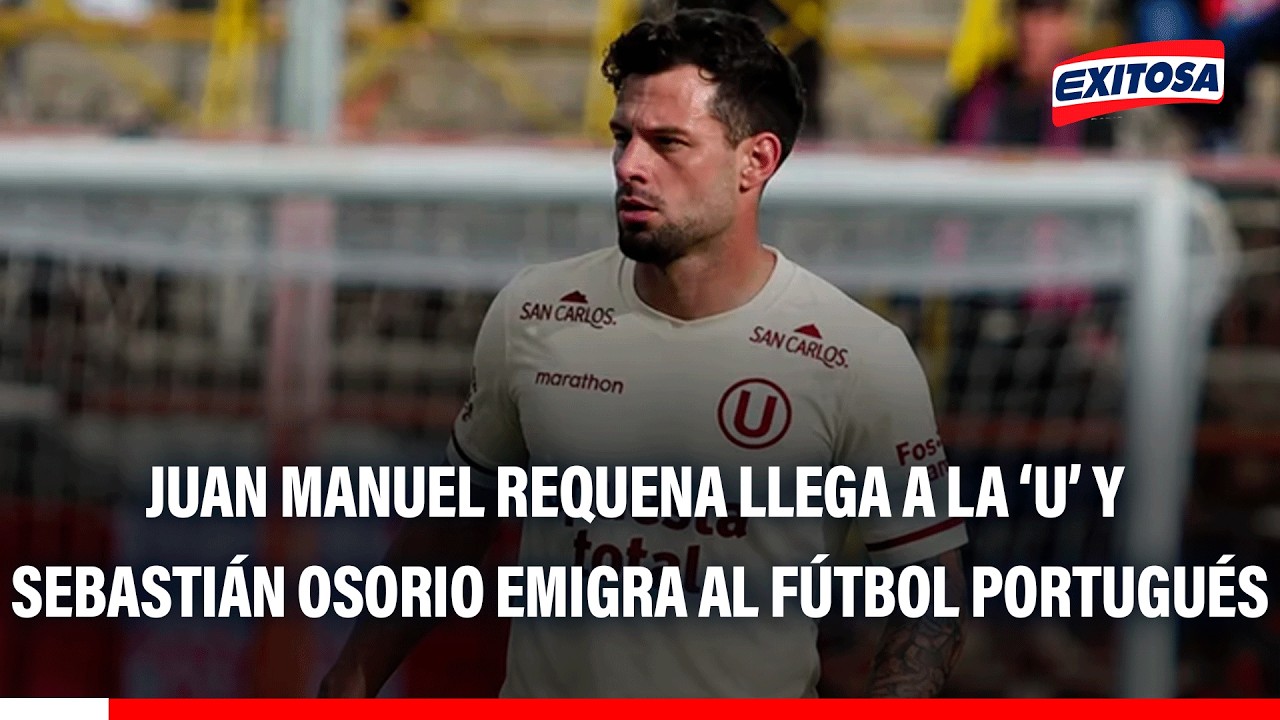🔴Uno llega y otro se va: Juan Manuel Requena será refuerzo crema y Sebastián Osorio parte a Portugal