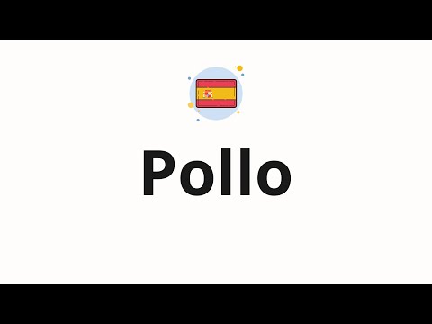 How to pronounce Pollo