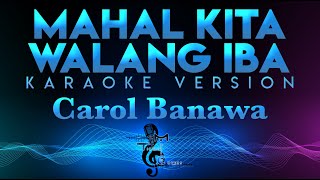 Carol Banawa - Mahal Kita Walang Iba KARAOKE (Ogie Alcasid)