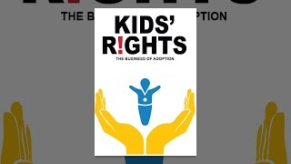 Kids' Rights: The Business of Adoption