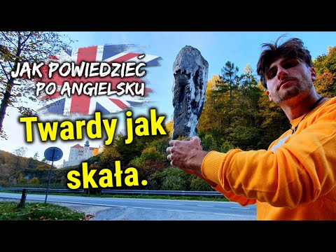 Jak powiedzieć: Twardy jak skała! - Nauka Angielskiego