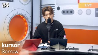 kursor (커서) - Sorrow (서로) | K-Pop Live Session | Super K-Pop