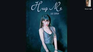 [VIETSUB] Hug Me - LEE BADA