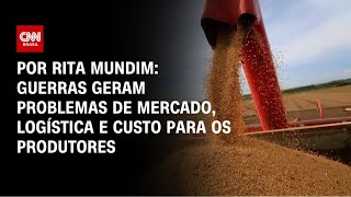 Vídeo: Análise: Guerras geram problemas de mercado, logística e custo para os produtores | HORA H