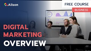 Digital Marketing Overview - Free Online Course with Certificate