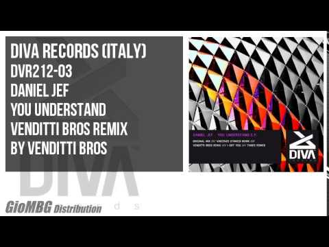 Daniel Jef - You Understand [Venditti Bros Remix] DVR212