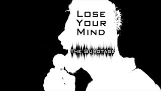 The Subotage - Lose Your Mind