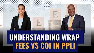 Understanding Wrap Fees vs COI in PPLI
