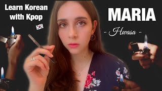 Learn Korean with K-POP songs: "MARIA" by Hwasa from Mamamoo (마리아 - 화사) 🇰🇷