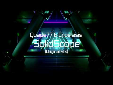 Quade77 & Criostasis - Solid Scope (Original_Mix)