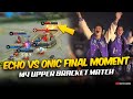 THE FINAL MOMENT of ECHO vs ONIC M4 UPPER BRACKET MATCH. . .😮