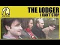 THE LODGER - I Can't Stop [Official]