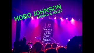 Hobo Johnson - Romeo and Juliet LIVE
