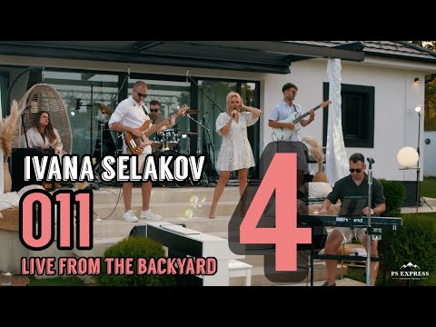 IVANA SELAKOV - 011 (Live from the Backyard) 4