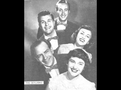 I Had The Craziest Dream (1953) - The Skylarks