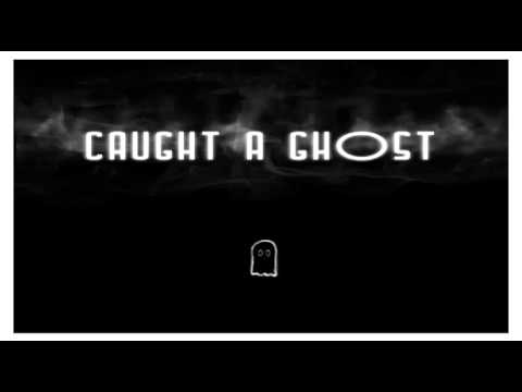 Caught A Ghost - Time Go [Lyrics]