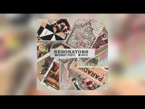 01 Resonators - Imaginary People (Clean Version) [Wah Wah 45s]