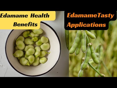 Edamame – Health Benefits and Tasty Applications