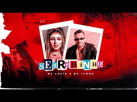 MC LUPÍN E MC LYNNE - Segredinho (vamonois)