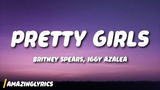 Britney Spears, Iggy Azalea - Pretty Girls