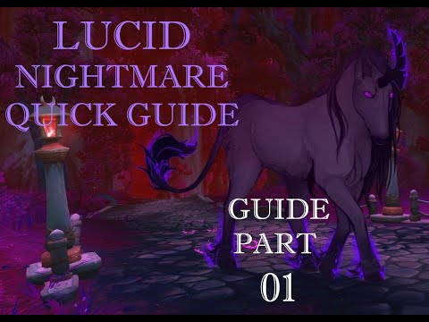 MOUNT LUCID NIGHTMARE easy quick guide (WOW SECRETS) PART 1