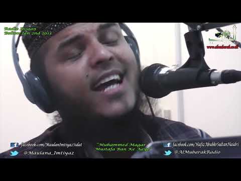 Exclusive ᴴᴰ Moulana Imtiyaz Sidat & Hafiz Abubkr Haidri ''Muhammed Magar Mustafaa Bann Ke Aaye''