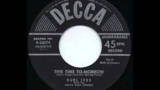 Burl Ives &amp; Anita Kerr Singers - This Time Tomorrow