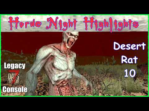 Desert Rat 10: Horde Night Base Design + Trader Exploit Guide | 7 Days to Die Legacy Console