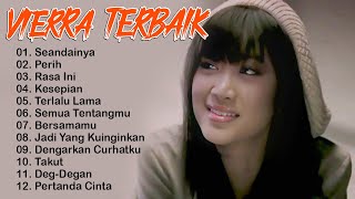 Download lagu Vierra - Full Album [SMA] Terbaik & Terpopuler mp3