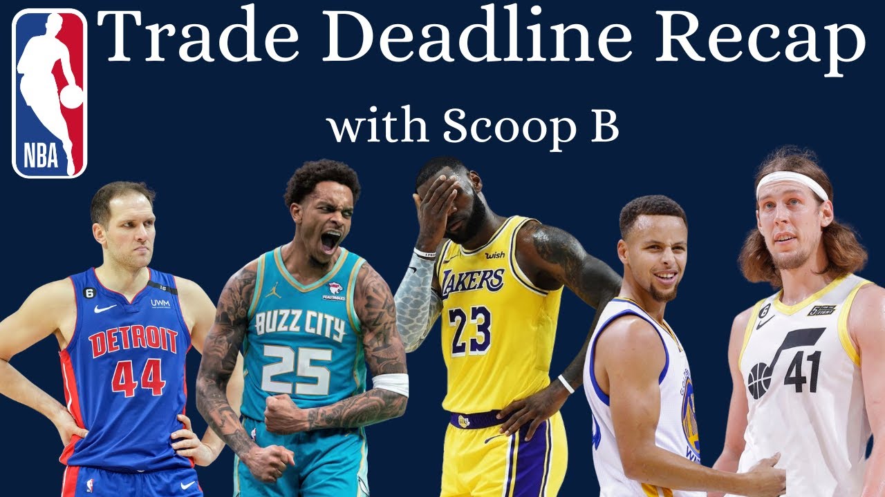 Trade Deadline Discussions w Brandon "Scoop B" Robinson