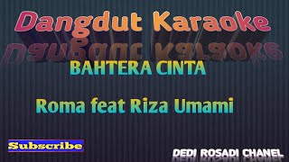 Download lagu BAHTERA CINTA DUET ROMA IRAMA Karaoke Tanpa Vokal ... mp3