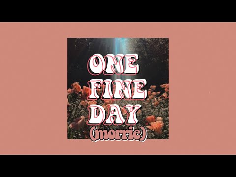 Morrie (모리) - One Fine Day [Lyrics]