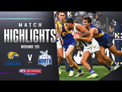 West Coast Eagles v North Melbourne Highlights | Round 20, 2023 | AFL