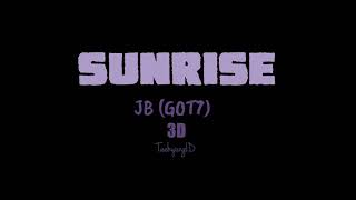 GOT7 JB "Sunrise" [3D use headphone]