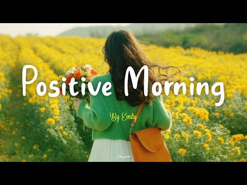 [Playlist] Spring 2025 🌸 Beautiful songs for spring✨ Feel Good Music to Lift Your Mood