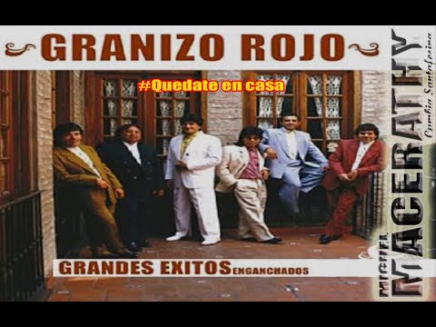 GRANIZO ROJO - Enganchado de "Grandes Exitos" ...