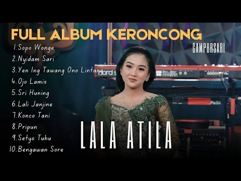 FULL ALBUM LALA ATILA KERONCONG LANGGAM JAWA POPULER