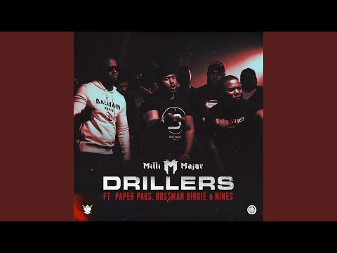 Drillers (feat. Bossman Birdie, Paper Pabs, Nines)