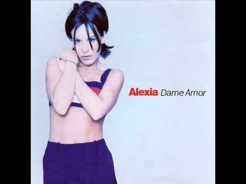 Dame Amor - Alexia