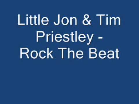 Little Jon & Tim Priestley - Rock The Beat