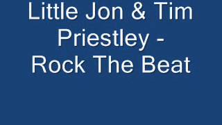 Little Jon & Tim Priestley - Rock The Beat