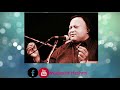 Me Lajj Palan Day Lur Lagiyan Nusrat Fateh Ali Khan Sufism